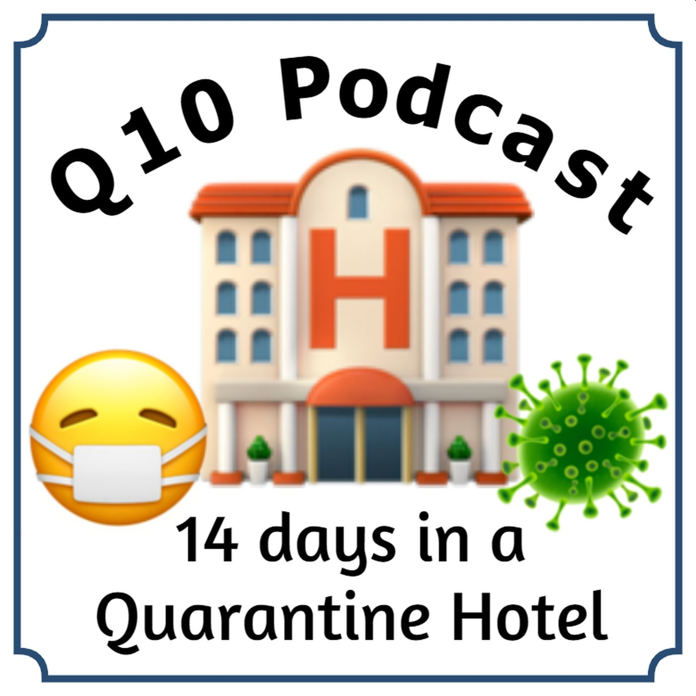 Q10 Podcast - 14 days in a Quarantine Hotel in Taiwan